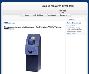 atmalaska.com: ATM Alaska
Call today for your FREE ATM! Quality ATM Service and Repairs anywhere in Alaska. 907-929-ATM1 (2861)