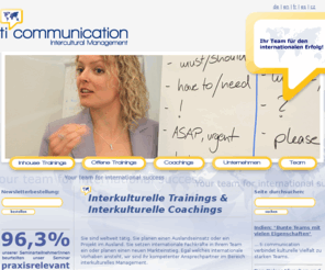 auslandsknigge.com: ti communication - Intercultural Management: Interkulturelle Trainings und interkulturelle Coachings
ti communication ist im Bereich interkulturelles Management Ihr kompetenter Ansprechpartner. Mit interkulturellen Trainings, Beratungen, Workshops oder Projektbegleitungen unterstützen wir Sie in Ihren internationalen Geschäften.