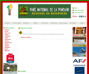 benin-tourisme.com: Bénin Tourisme: Guide touristique du Bénin I Voyages et séjours I Hôtels, agences de voyages.
www.benin-tourisme.com: votre guide touristique sur le Bénin: attraits touristiques, tourisme, hôtels et agences de voyages au Bénin, voyages et circuits au Bénin.