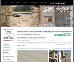 kgostone.com: KGO Stone - The Natural Stone Company
KGO Stone - The Natural Stone Company. Offering Natural thin veneer stone and building stone to USA and Canada.