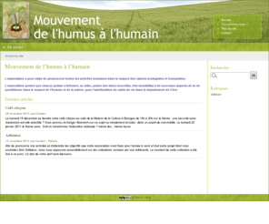 mdhh.org: Mouvement de l'humus à l'humain
L’association a pour objet de promouvoir toutes les activités humaines dans le respect des valeurs écologistes et humanistes. L’association permet (...)
