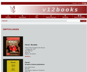 v12books.com: v12books
v12books – Magazine, Bücher, Werkspublikationen, Accessoires... zur Marke Ferrari; versandkostenfrei für Empfänger innerhalb Deutschlands.