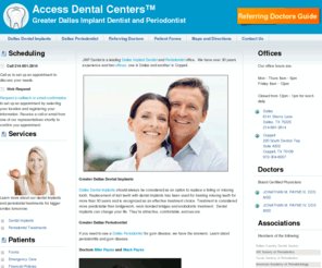 accessdentalcenters.com: Dallas Implant Dentist and Periodontist - JMP Dental
JMP Dental is a leading Dallas Implant Dentist and Periodontist office.  We have over 30 years experience and two offices, one in Dallas and another in Coppell.