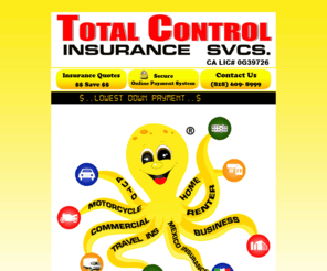 controlinsuranceus.net: .....TotalControlinsurance.Com..... Car Insurance .. Auto Insurance .. Insurance Services ..Home..Business..Commercial..Motorcycle..Renter..Mexico Insurance..
totalcontrolinsurance.com, Free online auto insurance quotes, Buy and compare auto insurance. Save money on auto, motorcycle, boat, RV and home insurance. Start with getting an auto insurance quote today..