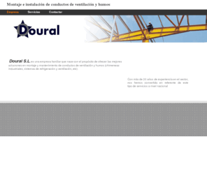 doural.es: Empresa - Doural S.L.
Montajes e instalaciones industriales