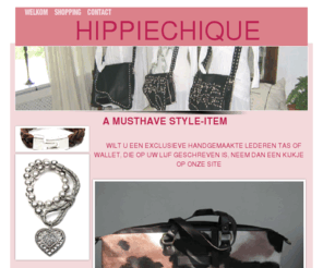 hippiechique.com: WELKOM
hippiechique a musthave style intem, accessoires,en sieraden, lederen tassen