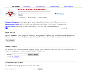 howtofindtheipaddress.com: Find Ip Address - resolving IP addresses into DNS names
Use our tools to help the find ip address of a domain.