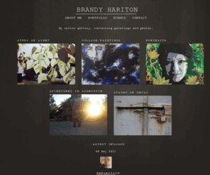 brandyhariton.com: Brandy Hariton
Brandy Hariton - My online gallery, containing paintings and photos