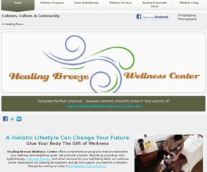 healingbreez.com: Colon Hydrotherapy, Holistic Lifestyle | Philadelphia, PA
Experience our relaxing atmosphere and get the support you need for a holistic lifestyle by visiting us today in Philadelphia, Pennsylvania, for your colon hydrotherapy treatment.