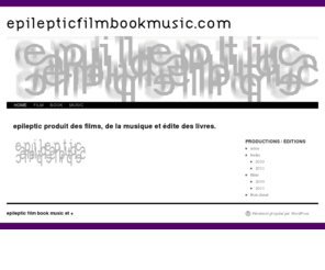 epilepticfilmbookmusic.com: epileptic film book music et +
