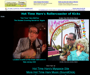 hottimeharv.com: Home
Hot Time Harv's Rollercoaster of Kicks!  