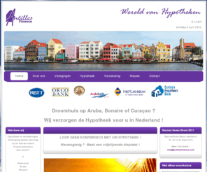 antillesfinance.com: Hypotheek Antillen | Antilles Finance
Op zoek naar een hypotheek voor de Nederlandse Antillen? Antilles Finance is onafhankelijk tussenpersoon met deskundige adviseurs in Nederland.