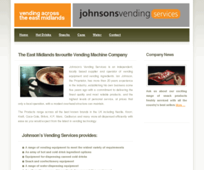 johnsonsvending.com: Johnson's Vending
Vending, vending machines, vending company, loughborough, derby, leicester, leicestershire