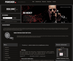 punisher.pl: Katalog stron Punisher
Punisher.PL - seo katalog stron internetowych, który swoją skutecznością przebija wszystkie pozostałe katalogi seo