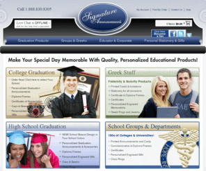 universitycontactcards.com: Signature Announcements
Signature Announcements is a quality manufacturer of both College and High School Graduation Announcements, Diploma Frames, Graduation Gifts, Certificates of Appreciation, Greek Stationery, Greek Letterhead, Stationery, and Officially Licensed Memorabilia.