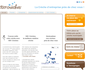 1001creche.com: Plateforme de réservation de places en crèches d'entreprise - 1001 Crèches
1001 Crèches vous aide à trouver votre place en crèche là où cela vous arrange le plus et au même prix qu'en crèche municipale! Profitez du plus grand réseau de places en crèches!