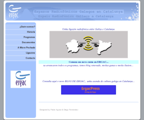 ergac.org: Espazos Radiofónicos Galegos en Catalunya
Web Oficial de ERGAC