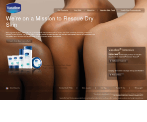 amazingnessofskin.net: Vaseline® | We’re on a Mission to Rescue Dry Skin
Do you see skin the way we do? Your skin is amazing.