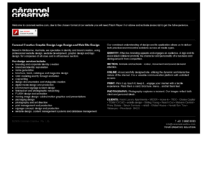 caramelcreative.com.au: Caramel Creative Graphic Design, Logo Design, Identity & Website Design
Caramel Creative provides Web Site, Graphic and Logo Design services