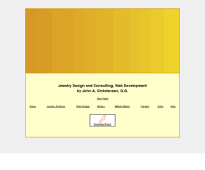 johncdesigns.com: John A. Christensen Designs
Web Development Services, Jewelry Design and Consulting, by John A. Christensen, G.G.