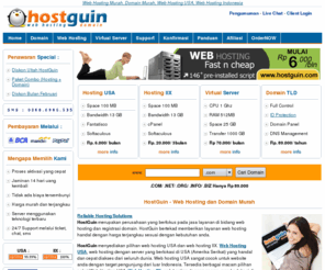 hostguin.com: HostGuin --- Web Hosting Murah, VPS Murah, Domain Murah, Hosting USA, Hosting IIX
Web Hosting murah dengan kualitas handal dan terbaik, tersedia pilihan web hosting USA dan web hosting IIX. Semua web hosting dilengkapi dengan control panel cPanel, unlimited pop3 account, serta fitur-fitur terbaru lainnya. Selain itu juga Anda bisa mendaftarkan domain dengan harga murah dengan full akses control panel.