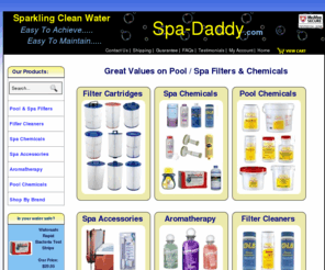 spadaddy.com: Spa Filters | Spa Chemicals | Hot Tub Filters | Replacement Spa Filter
At Spa-daddy.com, we offer a wide selection of pool filters, spa filters, hot tub filters, replacement spa filters, spa chemicals and pool chemicals at affordable prices. 