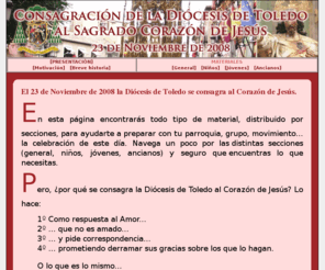 consagracion-to.org: Consagración de la Diócesis de Toledo al Sagrado Corazón de Jesús
Página web del Arzobispado de Toledo (España)