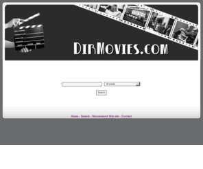 dirmovies.com: DirMovies.com
Directorio de internet en lengua española organizado por las palabras más relevantes