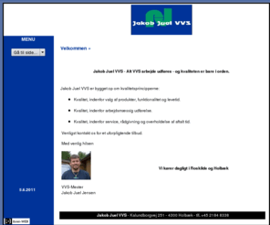 jakobjuelvvs.dk: Jakob Juel VVS
Alt VVS arbejde udfres professionelt.