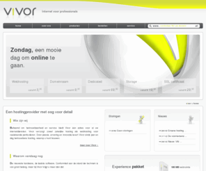 vivor.es: Groene zakelijke webhosting met domeinnaam & cPanel (Vivor B.V.)
Vivor biedt betrouwbare webhosting inclusief domeinnaam vanaf slechts € 3,95 p/m! ★★★★★ Altijd binnen 5 minuten online (webhosting).