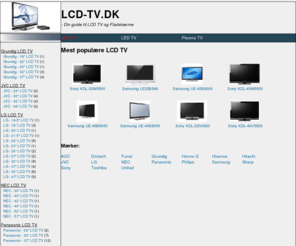 lcd-tv.dk: LCD TV - Find det største udvalg hos Lcd-TV.dk
Hos Lcd-TV.dk finder du det største udvalg i LCD-TV. Altid billigst med prisen - så hvorfor vente med at købe!