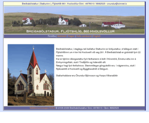 stadurinn.com: Breiðabólstaður í Fljótshlíð, Gistiskáli, hagi fyrir ferðahross
Á Breiðabólstað í Fljótshlíð er gistiskáli fyrir 22 manns. Gott áningarhólf fyrir hross