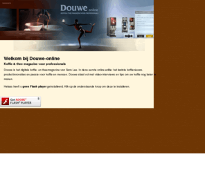 douwe-online.com: Douwe, koffie en theemagazine voor professionals, 1ste editie 2010
Check de nieuwe Douwe koffie- en theemagazine voor professionals boordevol nieuws, productinnovaties en meer.