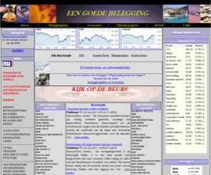 eengoedebelegging.nl: Actueel beursnieuws en beleggingstips, cursussen en optiestrategieën
Actueel beursnieuws en beleggingstips, beleggingscursussen en optiestrategieën voor beleggers. Hypotheek en belastingnieuws. Aanbiedingen onroerend goed