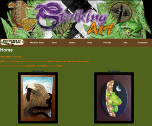 reptilepetart.com: Home - Striking Art
Striking Art is bringing together a number of artists and specialists to meet the art, gift and product needs and desires of all those who love their cold blooded but warm hearted little friends.