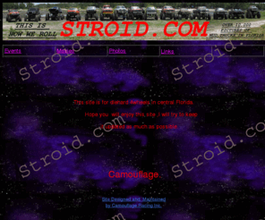 stroid.net: Stroid's Mudding Pictures By Camouflage Racing
STROID.COM The largest mud racing photo gallery on the net.