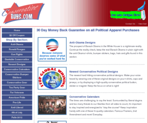conservativebuys.com: Conservative Political T-Shirts: ConservativeBuys.com
Shop online for clothes, hats, bags, stickers and accessories with a conservative message. Purchase conservative political t-shirts, political bumper stickers, and other conservative gear. Thousands of Republican Designs! Specialists in Anti-Obama gifts and gear!