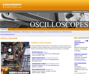 measurementdirectory.com: Oscilloscopes
Compare oscilloscopes specifications and find the right  oscilloscope for test and research.Find a portable digital oscilloscope.