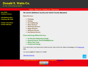 wattscohvac.com: Donald S. Watts Company
Master HVAC, Septic, plumbing, air balancing, geo thermal, blower door testing, in Baltimore and Carroll County Maryland