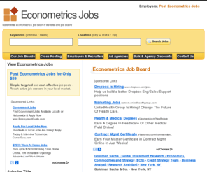 econometricsjobs.com: Econometrics Jobs and Resources for Job Seekers
Find econometrics jobs, employment listings and job opportunities online and nationwide, featuring updated jobs from top employers online.