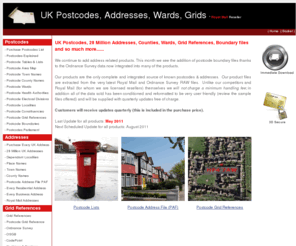 postcodeaddressfile.co.uk: UK Postcodes Lists and Tables of Postcode Addresses, Coordinates, Boundaries, Wards, Town Names, County Names, Constituencies, Health Authorities and Grid References
28 Million UK Addresses, 1.8 million postcodes, Business & Residential.  Coordinates, Parliamentary Wards, Maps, Postcodes and much more available as a download.