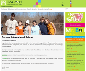 escaan.com: ESCAAN International School. Enseñanza Internacional de calidad
Escaan: enseñanza Internacional de calidad, principalmente en inglés para afrontar el futuro con proyección internacional, situada en Sitges Barcelona.