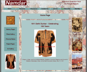 namdar.net: Homie Khan's Namdar Site
The princely states of the Punjab and its Rajput Nobles.  These pages lay out the history of these Punjab Rajput families, and as they relate to colonial India and the Punjab states