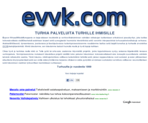 evvk.com: evvk.com
Turhia palveluita turhille ihmisille vuodesta 1999 - evvk.com