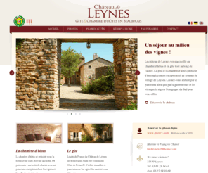 lechateaudeleynes.com: Chateau de leynes : gîte et chambre d'hôtes au
milieu des vignes, gîte et chambre d'hôte près de
Macon.
Bienvenue au château de Leynes ! Retrouvez notre chambre d'hôtes et notre gîte au sommet du village de Leynes. Aux confins du Maconnais et du Beaujolais, le gîte rural et la chambre d'hôtes vous accueillent tout au long de l'année.