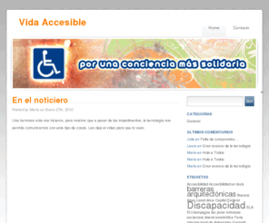 vidaaccesible.com.ar: Vida Accesible
El fin de este blog es mostrarle a todos ustedes que no solo tengo que luchar con mi enfermedad para sobrevivir, sino que que también tengo que luchar con la deficiente infraestructura que posee la ciudad en la que vivo, Córdoba, para personas con algún tipo de discapacidad, y la falta de concientización que existe en la sociedad sobre las necesidades básicas para discapacidad.