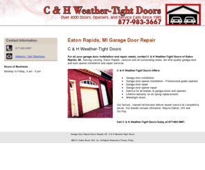 weather-tightdoors.com: Garage Door Repair Eaton Rapids, MI - C & H Weather-Tight Doors
C & H Weather-Tight Doors provides quality door and door opener installation and repair to the Eaton Rapids, MI area. Call 877-983-3667.