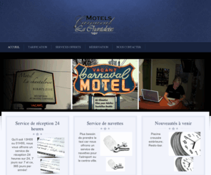 motel-carnaval-la-chantaloise.com: Motel Carnaval et Motel La Chantaloise
Motel Carnaval et La Chantaloise - L’endroit idéal lors de vos visites dans la belle Capitale Nationale.