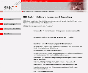 s-m-c.de: SMC GmbH Software Management Consulting
SMC ist ein etabliertes Dienstleisungsunternehmen mit langjähriger Erfahrung in der Planung und Entwicklung von IT-Lösungen.