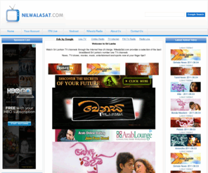 singhalasindu.com: www.NilwalaSAT.com Gateway of Sri Lanka
Watch Sri Lankan TV channels through the Internet free of charge. NilwalaSat.com provides a selection of the best broadband Sri Lanka's number one TV channels